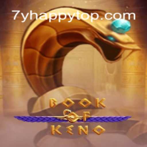 Explore o Fascinante Jogo BookOfKeno e a Chave do Sucesso: 7YHAPPY
